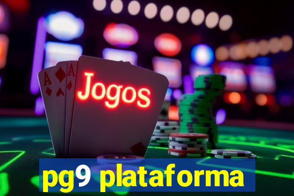 pg9 plataforma